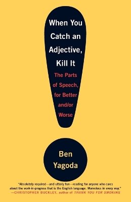 When You Catch an Adjective, Kill It