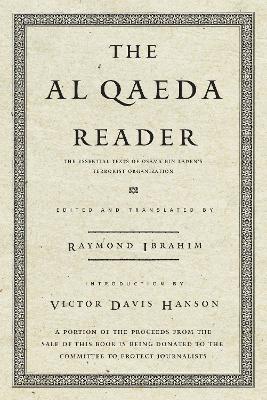 Al Qaeda Reader: The Essential Texts of Osama Bin Laden's Terrorist Organization
