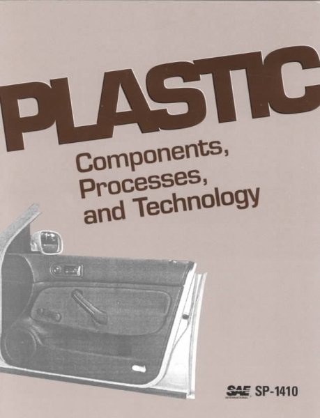 Plastic Components, Processes and Technology