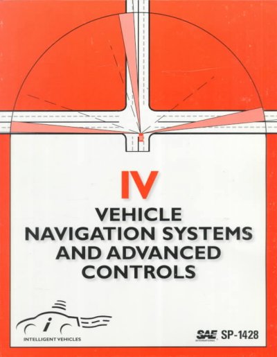 IV: Vehicle Navigation Systems and Advanced Controls