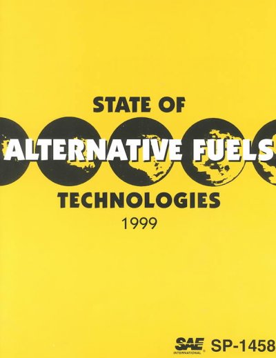 State of Alternative Fuel Technologies 1999