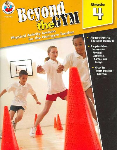 Beyond the Gym, Grade 4: Physical Activity Lessons for the Non-Gym Teacher