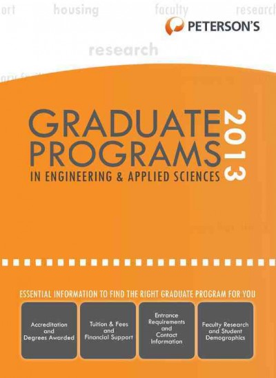 Peterson's Graduate Programs in Engineering & Applied Sciences 47th 2013 ed.
