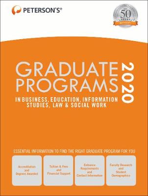 Graduate Programs in Business, Education, Information Studies, Law & Social  Work 2020 54th edition
