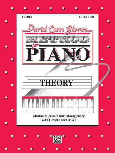 Glover Method:Theory, Level 2: David Carr Glover Method for Piano