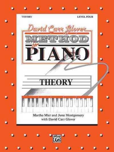 Glover Method:Theory, Level 4: David Carr Glover Method for Piano