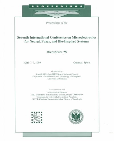 International Conference on Microelectronics for Neural, Fuzzy, and  Bio-inspired Systems 1999 ed., (MICRONEURO '99)