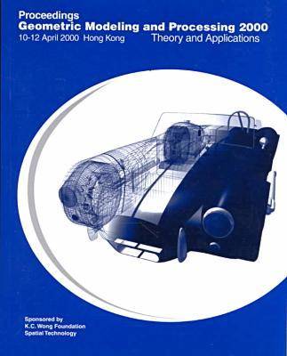 Geometric Modelling and Processing 2000 (Gmp '00) 2000 ed.