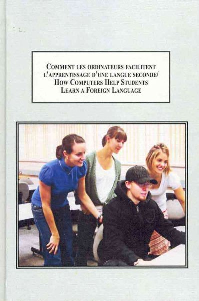 Comment Les Ordinateurs Facilitent L'Apprentissage D'Une Langue Seconde: Recherche Experimentale Sur La Collaboration En Ligne = How Computers Help  Students Learn a Foreign Language