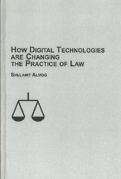 How Digital Technologies are Changing the Practice of Law