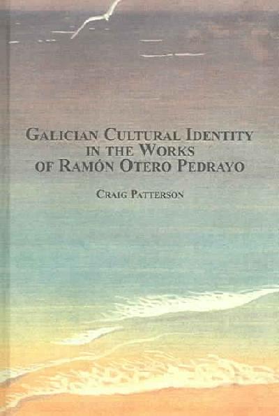 Galician Cultural Identity in the Works of Ramon Otero Pedrayo