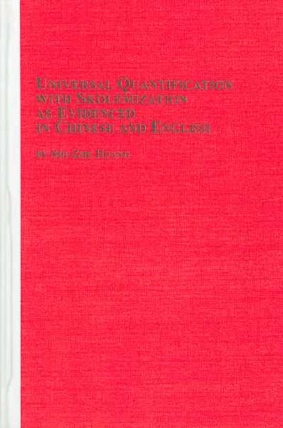 Universal Quantification with Skolemization as Evidenced from Chinese and  English