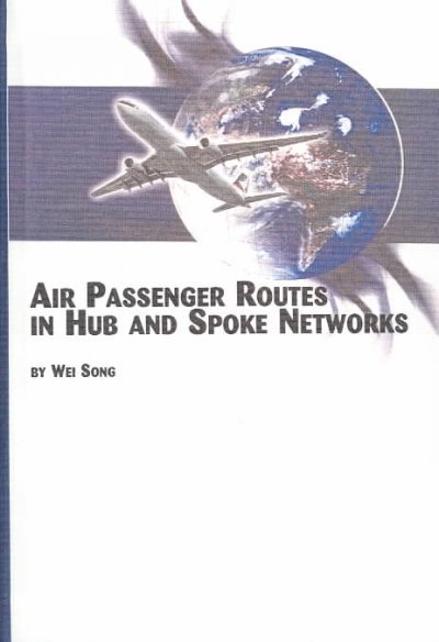 Air Passenger Routes in Hub and Spoke Networks