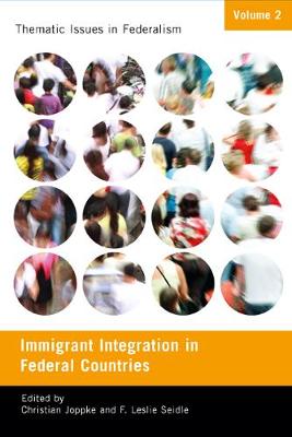 Immigrant Integration in Federal Countries, Volume 2
