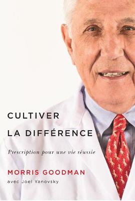 Cultiver la diffÃ©rence: Prescription pour une vie reussie