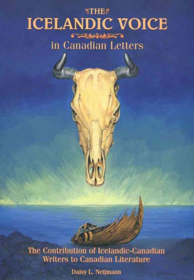 Icelandic Voice in Canadian Letters: The Contribution of Icelandic-Canadian Writers to Canadian Literature
