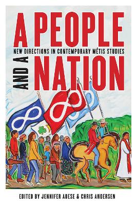 People and a Nation: New Directions in Contemporary Métis Studies