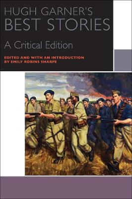 Hugh Garner's Best Stories: A Critical Edition