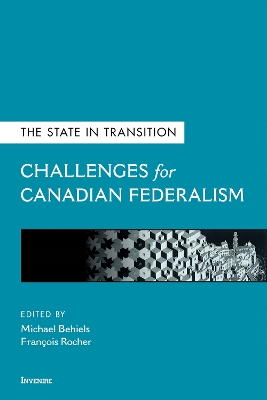 State in Transition: Challenges for Canadian Federalism