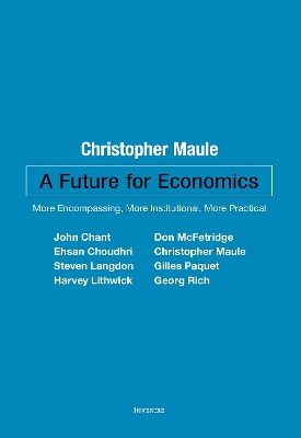 Future for Economics: More Encompassing, More Institutional, More Practical