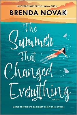 Summer That Changed Everything: A Beach Read Novel Original ed.