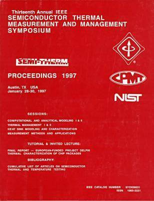 13th Annual IEEE Semiconductor Thermal Measurement & Management Symposium, 1997