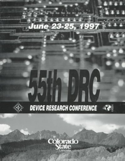 55th IEEE Device Research Conference 1997 ed.