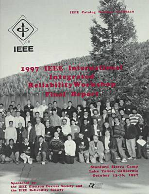 International Integrated Reliability Workshop 1997 1997 ed.