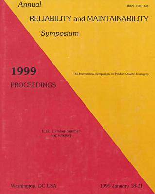 Reliability and Maintainability Symposium 1999 ed., (RAMS)