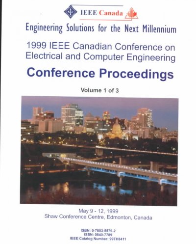 1999 IEEE Canadian Conference on Electrical and Computer Engineering 1999 ed.