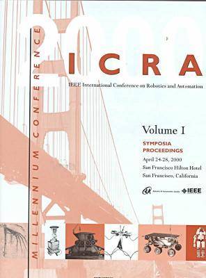 IEEE International Conference on Robotics and Automation 2000 2000 ed.