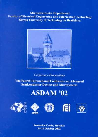 2002 Advanced S/Conductor Devices Micro/Sys 4th: The Fourth International Conference on Advanced Semiconductor Devices and  Microsystems, Smolenice Castle, Slovakia, 14-16 October 2002 2002 ed.