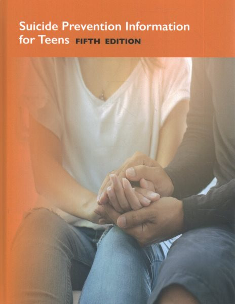 Suicide Prevention Information for Teens, Fifth Edition 5th ed.