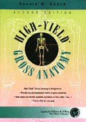 High-yield Gross Anatomy 2nd Revised edition