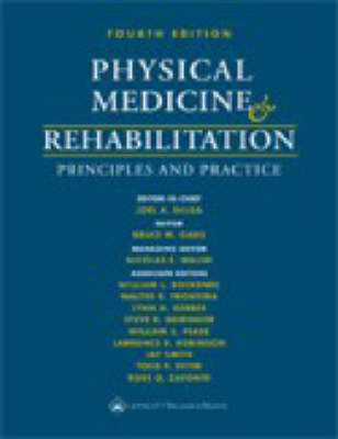 Physical Medicine and Rehabilitation: Principles and Practice 4th Revised edition