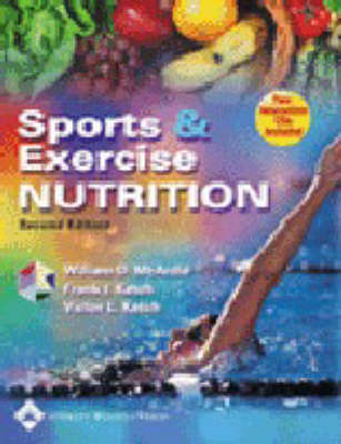 Sports and Exercise Nutrition 2nd Revised edition