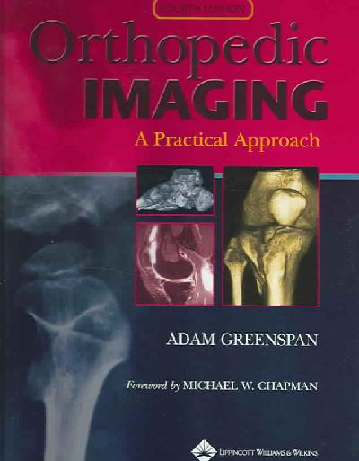 Orthopedic Imaging: A Practical Approach 4th Revised edition