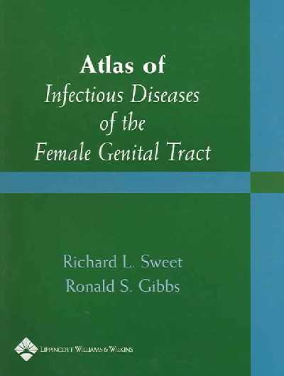 Atlas of Infectious Diseases of the Female Genital Tract New edition