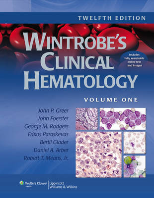 Wintrobe's Clinical Hematology 12th Revised edition
