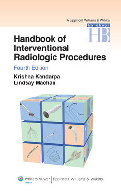 Handbook of Interventional Radiologic Procedures 4th Revised edition
