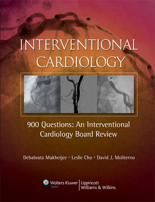 900 Questions: An Interventional Cardiology Board Review