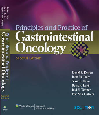 Principles and Practice of Gastrointestinal Oncology 2nd Revised edition