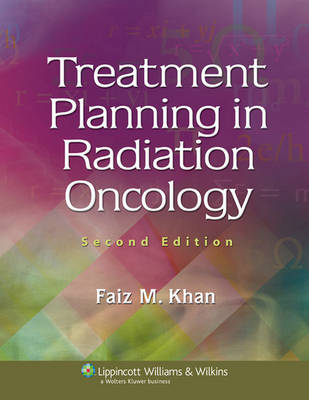 Treatment Planning in Radiation Oncology 2nd Revised edition