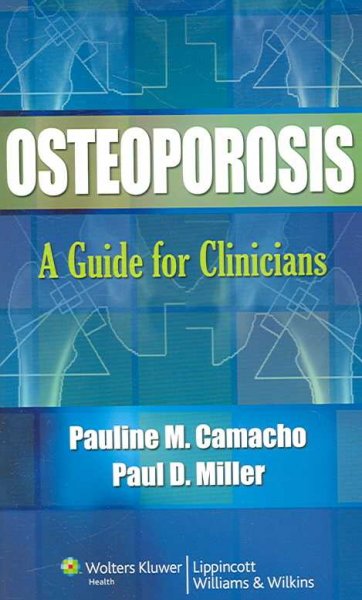 Osteoporosis: A Guide for Clinicians Annotated edition