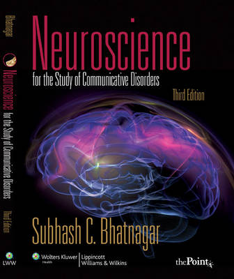 Neuroscience for the Study of Communicative Disorders 3rd Revised edition