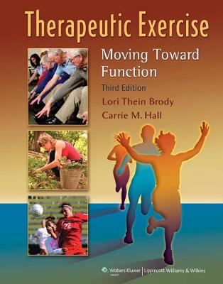 Therapeutic Exercise: Moving Toward Function 3rd edition