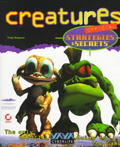 Creatures Official Strategies and Secrets
