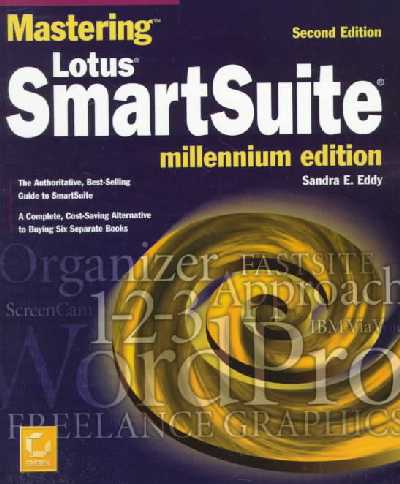 Mastering Lotus Smartsuite 98 Millennium Edition 2nd edition