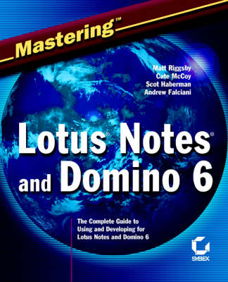 Mastering Lotus Notes 6 and Domino 6