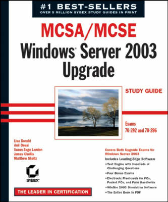 MCSA/MCSE Windows Server 2003 Upgrade Study Guide, Exams 70-292 and 70-296